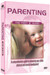 Parenting - The First 2 Years