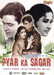 Pyar Ka Sagar