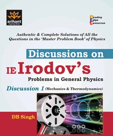 Discussioin on IE Irodov's Problems in General Physics Disussion 1 (Mechanics & Thermodynamics) (Paperback)