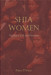 Shia Women: Muslim Faith and Practice by Diane D'Souza