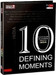 10 Defining Moments