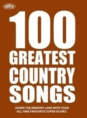 100 Greatest Country Songs: Av Media Buy 100 Greatest Country Songs: Av Media
