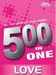 500 In 1: All The Greatest Love Songs