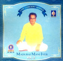 Madurai Mani Iyer Volume 2: Av Media