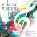 Musical Mantras - In A Refreshing New Avatar