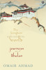 The Kingdom at the Centre of the World: Journeys into Bhutan: Book The Kingdom at the Centre of the World: Journeys into Bhutan: Book