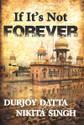 If It's Not Forever 1st Edition: Book