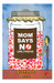 Mom Says No Girlfriend by Subhasis Das