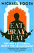 Eat Pray Eat 1st  Edition by Michael Booth