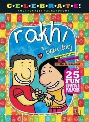 Buy Celebrate!: Your Fun Festival Handbook Rakhi And Bhai Dooj: Book