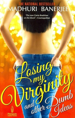 Losing My Virginity and Other Dumb Ideas 1st Edition: Book Buy Losing My Virginity and Other Dumb Ideas 1st Edition: Book
