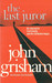 The Last Juror New ed Edition by John Grisham