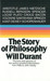 THE STORY OF PHILOSOPHY : THE LIVES AND OPINIONS OF THE WORLD'S GREATEST PHILOSOPHERS FROM PLATO TO JOHN DEWEY 0002 Edition by Will Durant