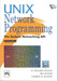 Unix Network Programming???The Sockets And Networking API (volume - 1) 3rd Edition by Stevens W. Richard