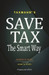 Save Tax: The Smart Way: Book