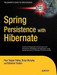 Spring Persistence with Hibernate by Paul Tepper Fisher