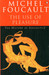 The History of Sexuality: The Use of Pleasure : The Use of Pleasure 2 Rev ed Edition by Michel Foucault
