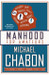Manhood for Amateurs by Michael Chabon