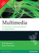 Multimedia : Computing Communications and Applications