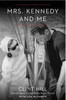 Buy Book Mrs. Kennedy And Me: An Intimate Memoir by 