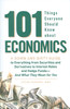Buy Book 101 Things Everyone Should Know About Economics: A Down And Dirty Guide To Everything From Securities And Derivatives To Interest Rates And Hedge Funds - And What They Mean For You by 