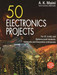 50 Electronic Projects 01 Edition by A. K. MAINI