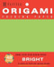 Origami Folding Paper: Bright: Double-Sided Color Origami Papers: 6 Colors on 5x5-Inch Square Sheets