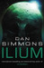 Ilium by Dan Simmons