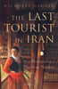Buy Book The Last Tourist in Iran 1st Edition by 