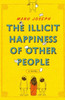 Buy Book The Illicit Happiness of Other People by 