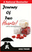 Journey of two Hearts! by Anuj Tiwari
