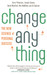 Change Anything: The new science of personal success 1st  Edition by Kerry Patterson