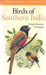 Field Guide Birds Of Southern India 01 Edition by Richard Grimmett