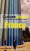 CultureShock! France: A Survival Guide to Customs and Etiquette 30th Anniversary  Edition by Sally Adamson Taylor