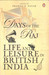 Days Of The Raj: Life And Leisure In British India by Pramod K Nayar