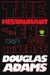 The Hitchhiker\'s Guide to the Galaxy: The Restaurant at the End of the Universe by Douglas Adams