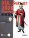 Sql Server 2008 Administration In Action 1st Edition by Rod Colledge