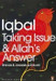 Taking Issue & Allah&acirc;��s Answer by Muhammad Iqbal