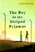 The Boy in the Striped Pyjamas by John Boyne