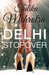 Delhi Stopover by Tulika Mehrotra